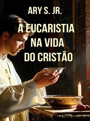 cover image of A Eucaristia  na Vida do Cristão